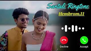 NEW SANTALI RINGTONE SONG 2024//STEPHAN TUDU//HEMBROM.11