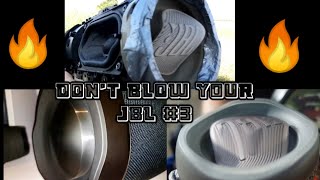 DON'T BLOW YOUR JBL #3