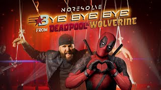 BYE BYE BYE (@OfficialNSYNC ROCK Cover by NO RESOLVE) (Official Video from Deadpool and Wolverine)