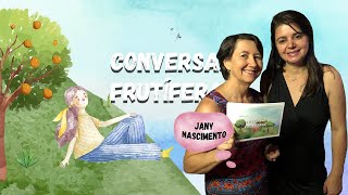 CONVERSAS FRUTÍFERAS com Jany Dilourdes: A SOLUÇÃO PARA A ALFABETIZAÇÃO