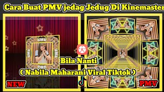 Cara Membuat Pmv Jedag Jedug  Di Kinemaster Dj Bila Nanti Viral Tiktok