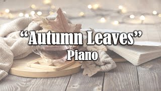 "Autumn Leaves" 1 Hour Relaxing Piano - Autumn, Fall, Relaxation