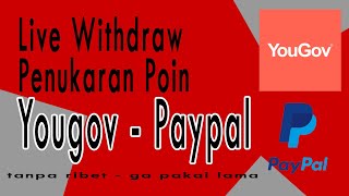 Live Withdraw Tukar Poin Yougov Ke Saldo Paypal $25 SGD