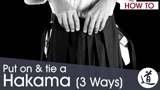 How to put on and tie a Hakama (Aikido) - 3 ways, very detailed (w/ subtitles)