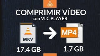 🎞️ Como REDUCIR PESO de Videos SIN PERDER CALIDAD con VLC Player-COMPRIMIR-VIDEO PESADO-MP4-MKV