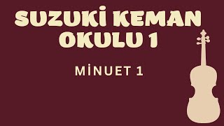 MİNUET 1   - SUZUKİ KEMAN OKULU 1