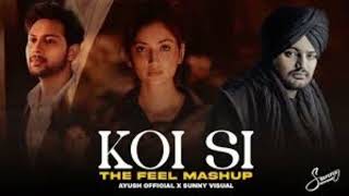 Feel The Koi Si Mashup ( hifza fatima Mashup ) | Koi Si X Duaa X Salamat | Koi Si Mashup