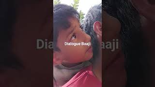 Dialouge Baaji please like and subscribe my channel.