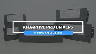 Adaptive Pro 5-IN-1 Dimmable Drivers