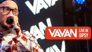 Большой концерт VAVAN -  LIVE IN GIPSY 2024