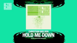 Christian Nielsen - Hold Me Down