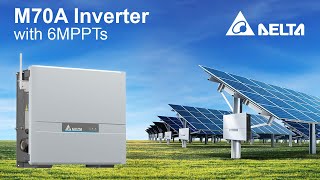 Delta Compact M70A’s 6 MPP Trackers Solar PV String Inverter