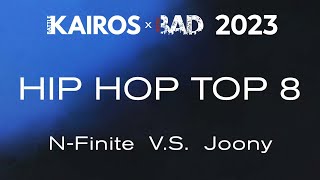 Battle Kairos 2023 | Hip Hop Top 8 | N-Finite vs Joony