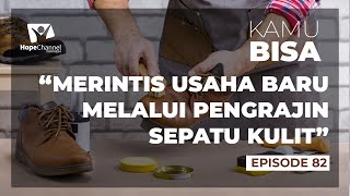 YUK INTIP BAGAIMANA MERINTIS USAHA BARU MELALUI PENGRAJIN SEPATU KULIT