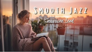 Smooth Jazz | Jazz Music Saxophone #jazzmusic #relaxmusic