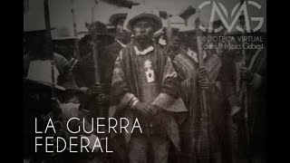 5. La Guerra Federal