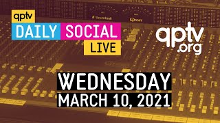 QPTV Daily Social LIVE - Wednesday, March 10, 2021