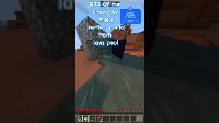 BTS of Me making nether portal 😆😄😆