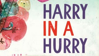 Harry in a Hurry - Read Aloud Books #picturebooks