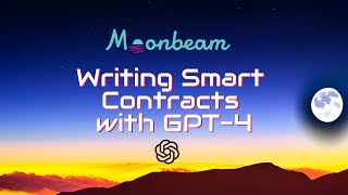 Using ChatGPT to Write and Debug Smart Contracts - Moonbuilders Deep Dive #3