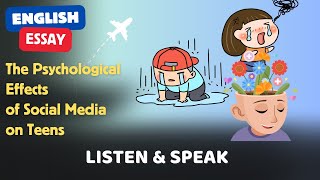 English Essay | The Psychological Effects of Social Media on Teens | English Listening Practice