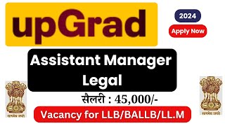 Assistant Manager - Legal at Upgrad | Legal Manager at Kotak | Legal Jobs 2024