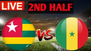 Togo vs Senegal 2ND half Live Match Score 🔴