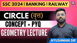 Geometry Circle (वृत्त) One Shot Lecture | Circle Concept & Previous Year Questions by Ayushman Sir