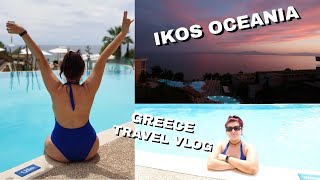 STAYING AT IKOS OCEANIA THESSALONIKI| TRAVEL VLOG- part 1