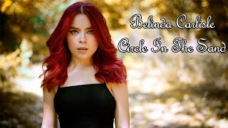 Belinda Carlisle - Circle in the Sand (by Andreea Munteanu)