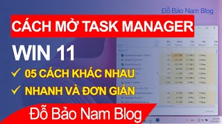 05 cách mở Task Manager Win 11 nhanh nhất bằng phím tắt và chuột