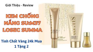 Review Kem Chống Nắng Su:m37 Losec Summa Chứa Tinh Chất Vàng 24k Mua 1 Tặng 2. Khuyến Mãi trên 50%