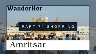 WanderHer - Amritsar | Part 7 - Shopping | Weekend Getaway | Female trips