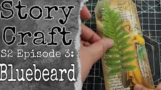 Bluebeard - Story Craft Season 2 Episode#3: Green Witch Art Tags