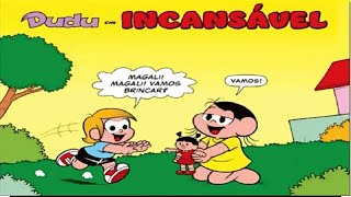 O INCANSÁVEL DUDU  - Gibis Narrados da Turma da Mônica