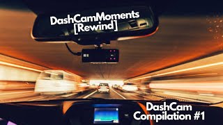 Dash Cam Compilation #1 [DashCamMoments Rewind]