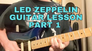 LED ZEPPELIN GUITAR LESSON PT. 1 - Achilles Last Stand, The Rover, The Ocean