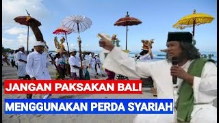 Gus Muwafiq [] Bali Jangan Dipaksa Membuat Perda Syariah