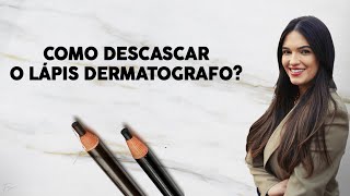 Como Descascar o Lápis Dermatografo? Micropigmentação! ✏️