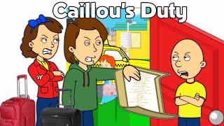 Caillou Gets Grounded: Caillou's Duty