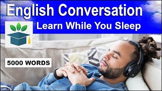 English Conversation; Learn while you Sleep with 5000 words