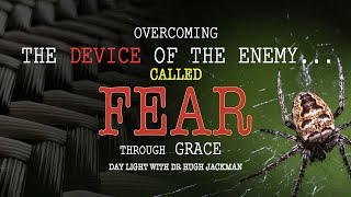 Overcoming the enemy called FEAR through grace