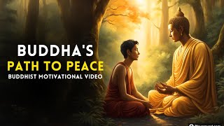 The Path to Peace | A Story about Buddha's Teachings | Buddhist Motivational Story In English