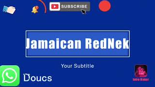 Jamaican RedNeks New Video