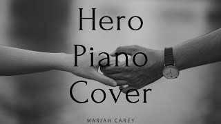 Hero (Mariah Carey) Piano Cover