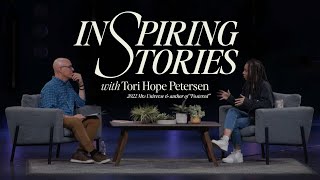 Inspiring Stories | Tori Hope Petersen