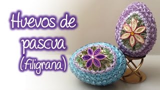 Huevo de pascua de filigrana, Quilling easter egg