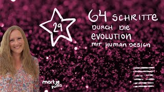 64 Schritte in unserer Entwicklung // Tor 29 im Human Design