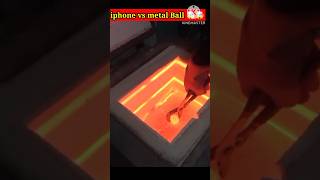 iphone vs 1k digry metal ball | best Life haks | mr indin hacker #experiment #ytshorts #shorts