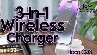 The Best 3in1 wireless charger | Hoco CQ3 wireless charging stations | The best gadget you must have